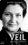 Simone Veil, mille vies, un destin par Deslandes