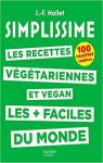 Simplissime : Les Recettes végétariennes et végan les plus faciles du Monde par Mallet