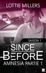 Since Before, tome 1.1 : Amnesia par Millers