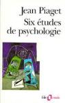 Six études de psychologie par Piaget