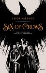 Six of Crows, tome 1 par Bardugo