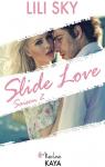 Slide Love, tome 2