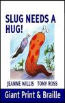 Slug needs a hug par Ross
