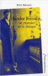 Sndor Ferenczi, un pionnier de la clinique par Sabourin (II)