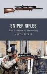 Sniper Rifles From the 19th to the 21st Century par Pegler