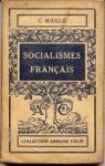 Socialismes franais : Du socialisme utopique  la dmocratie industrielle. par Bougl