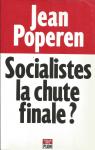 Socialistes, la chute finale ? par Poperen