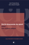 Socio- conomie du sport - Une analyse critique par Bourg