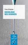 Sociologie des sciences par Gingras