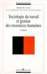 Sociologie du travail et gestion des ressources humaines, 3e édition par Coster