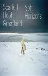 Soft Horizons par Hooft Graafland