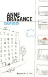 Solitudes par Bragance