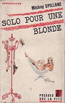 Solo pour une blonde  par Spillane