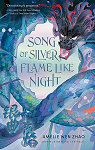 Song of Silver, Flame like Night par Wen Zhao