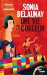 Sonia Delaunay : une vie en couleur par Manes