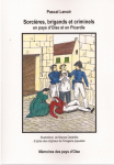 Sorcires, brigands et criminels en pays dOise et en Picardie par Lenoir