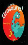 Sors Grosaure ! par Laureline