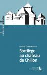 Sortilge au chteau de Chillon par Cudr-Mauroux