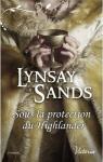 Highland Brides, tome 5 : Sous la protection du Highlander par Sands