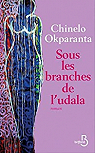 Sous les branches de l'udala par Okparanta