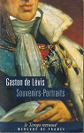Souvenirs-Portraits Suivis de Lettres intimes de Monsieur, comte de Provence, au duc de Lvis par 