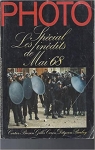 Photo : Spcial - Les indits de Mai 68 par Photo