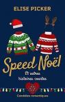 Speed Noël et autres histoires courtes par Picker
