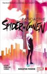 Spider-Gwen, tome 1 : Greater Power par Rodriguez