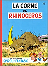 Spirou et Fantasio, tome 6 : La Corne de rhinocéros par Franquin