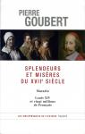 Splendeurs et misres du XVIIe sicle : Mazarin - Louis XIV et vingt millions de Franais par Goubert