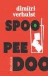 Spoo Pee Doo par Verhulst