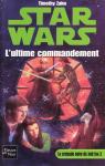 Star Wars, tome 14 : L'ultime commandement par Zahn
