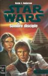 Star Wars - L'acadmie Jedi, tome 2 : Sombre disciple par Anderson