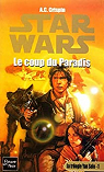Star Wars - La trilogie Yan Solo, tome 1 : Le coup du Paradis par Crispin