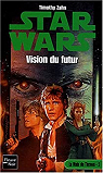Star Wars, tome 35: Vision du futur (La main de Thrawn 2) par Zahn