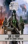 Star Wars, sur le front : Le guide des grandes batailles par Wallace