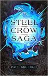 Steel crow saga par Krueger