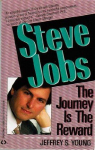 Steve Jobs, the Journey Is the Reward par Young