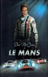 Steve McQueen in ''Le Mans'' par Garbo