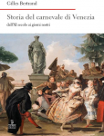 Storia del carnevale di Venezia dall'XI secolo ai giorni nostri par Bertrand