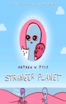 Stranger Planet par Pyle