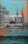 Strasbourg : Lieu d'changes culturels entre France et Allemagne. Architecture et urbanisme de 1830  1940 par Chtelet