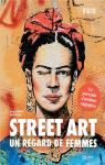 Street art, un regard de femmes par Mattanza