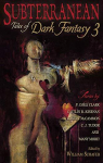 Subterranean Tales of Dark Fantasy, volume 3 par Kadrey