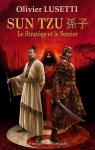 Sun Tzu : Le stratège et le sorcier par Lusetti