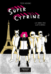 Super Cyprine - Le Gang des justicires - Volume 2 par Kinski