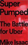 Super Pumped: The Battle for Uber par Isaac