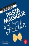 Super facile : pasta magique par Souksisavanh