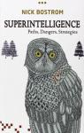 Superintelligence - Paths, Dangers, Stragegies par Bostrom
