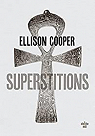 Superstitions par Colin-Kapen